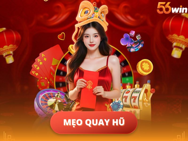 Mẹo Quay Hũ Chọn Khung Giờ Vàng